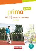 Prima aktiv A2. Band 2 - Arbeitsbuch inkl. PagePlayer-App - Friederike Jin, Anjali Kothari, Robson Carapeto-Conceição, Sabine Jentges