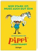 Wer stark ist, muss auch gut sein - Astrid Lindgren