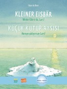 Cover-Bild zum Titel 'Kleiner Eisbär - Wohin fährst du, Lars? Kinderbuch Deutsch-Türkisch' von 'Hans de Beer'