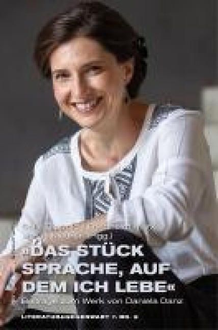 »Das Stück Sprache, auf dem ich lebe« - 