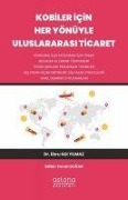 Cover-Bild zum Titel 'Kobiler Icin Her Yönüyle Uluslararasi Ticaret' von 'Ebru Gül Yilmaz'