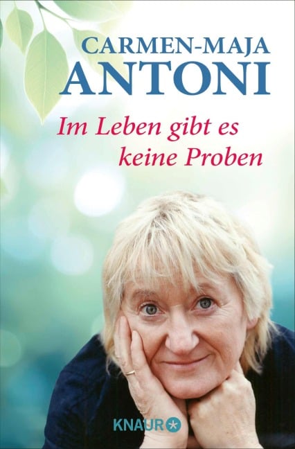 Im Leben gibt es keine Proben - Carmen-Maja Antoni