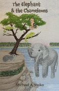 The Elephant and the Chameleons (Little Lion, #2) - Michael A. Susko