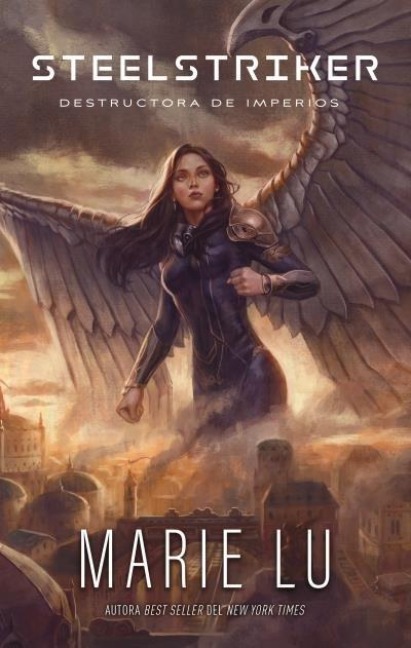 Steelstriker: Destructora de Imperios - Marie Lu