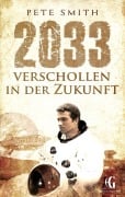 Cover-Bild zum Titel '2033 Verschollen in der Zukunft' von 'Pete Smith'
