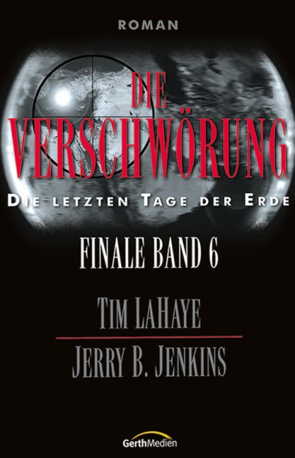 Die Verschwörung - Jerry B. Jenkins, Tim Lahaye
