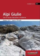 Cover-Bild zum Titel 'Alpi Giulie. Vie di roccia classiche e moderne' von 'Emiliano Zorzi, Saverio D'Eredità'