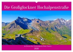 Cover-Bild zum Titel 'Die Großglockner Hochalpenstraße (Wandkalender 2026 DIN A2 quer), CALVENDO Monatskalender' von 'Christa Kramer'