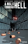Cover-Bild zum Titel 'A Walk through Hell 1' von 'Garth Ennis, Goran Sudzuka'