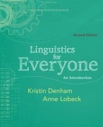 Linguistics for Everyone - Kristin Denham, Anne Lobeck