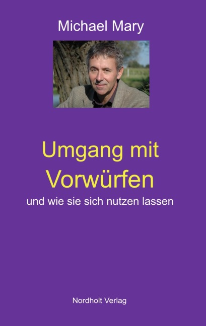 Umgang mit Vorwürfen - Michael Mary