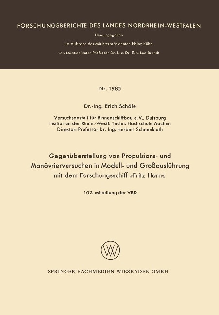 Gegenüberstellung von Propulsions- und Manövrierversuchen in Modell- und Großausführung mit dem Forschungsschiff »Fritz Horn« - Erich Schäle