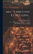 Cover-Bild zum Titel 'Malte Ancienne Et Moderne...' von ''