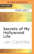 Secrets of My Hollywood Life - Jen Calonita