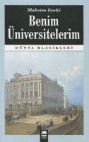 Benim Üniversitelerim - Maksim Gorki