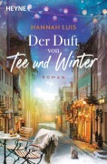 Cover-Bild zum Titel 'Der Duft von Tee und Winter' von 'Hannah Luis'