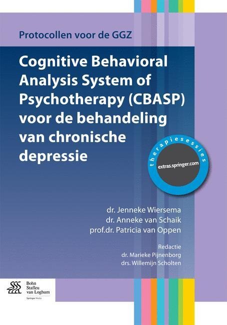 Cognitive Behavioral Analysis System of Psychotherapy (Cbasp) Voor de Behandeling Van Chronische Depressie - Jenneke Wiersma, Anneke van Schaik, Patricia van Oppen