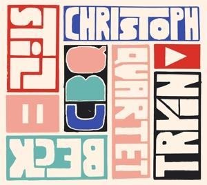 Still Tryin` - Christoph Quartet Beck