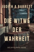 Cover-Bild zum Titel 'Die Witwe Der Wahrheit' von 'Judith A. Barrett'
