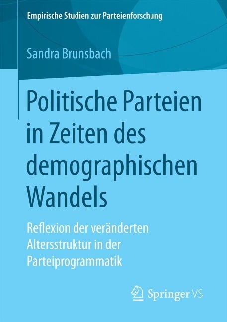 Politische Parteien in Zeiten des demographischen Wandels - Sandra Brunsbach