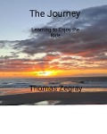 Cover-Bild zum Titel 'The Journey. Learning to Enjoy the Ride' von 'Thomas Zegray'