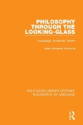 Cover-Bild zum Titel 'Philosophy Through The Looking-Glass' von 'Jean-Jacques Lecercle'