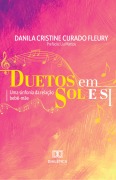 Duetos em Sol e Si - Danila Cristine Curado Fleury