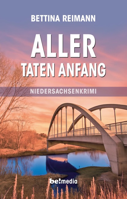 Aller Taten Anfang - Bettina Reimann