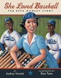She Loved Baseball - Audrey Vernick