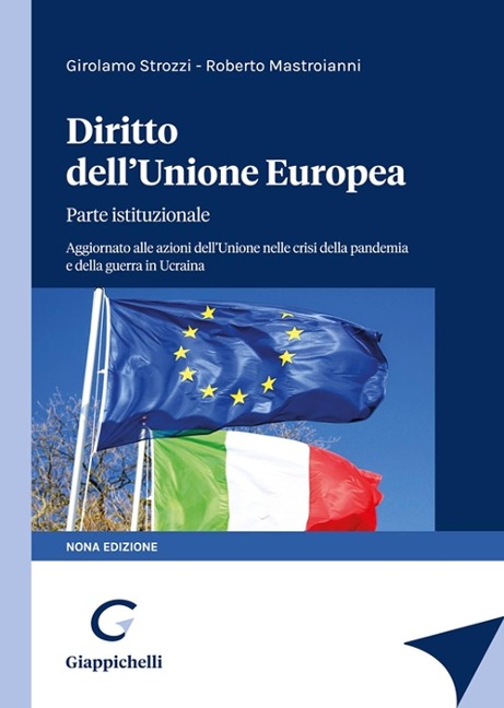 Diritto dell'Unione Europea. Parte istituzionale - Girolamo Strozzi, Roberto Mastroianni