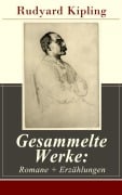 Cover-Bild zum Titel 'Gesammelte Werke: Romane + Erzählungen' von 'Rudyard Kipling'