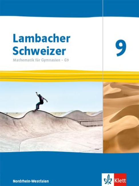 Lambacher Schweizer Mathematik 9 - G9. Schulbuch Klasse 9. Ausgabe Nordrhein-Westfalen - 