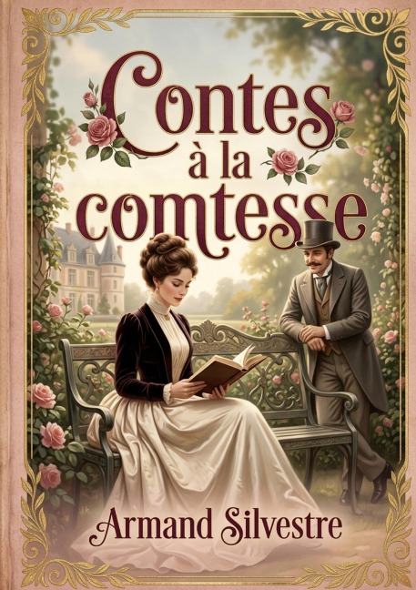 Contes à la comtesse - Armand Silvestre