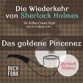 Die Wiederkehr von Sherlock Holmes ¿ Das goldene Pincenez - Arthur Conan Doyle