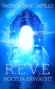 Cover-Bild zum Titel 'R.E.V.E. III' von 'Patricia Jane Castillo'