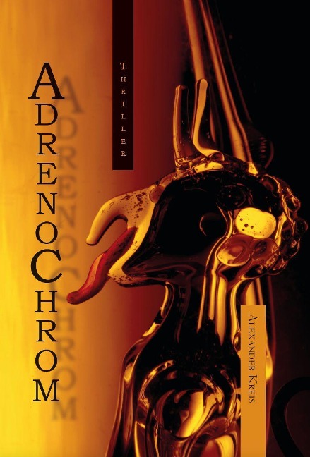 Adrenochrom - Alexander Kreis