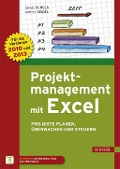 Projektmanagement mit Excel - Ignatz Schels, Uwe M. Seidel