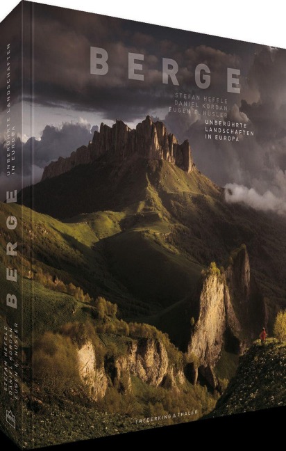 Bildband - Berge - Stefan Hefele, Eugen E. Hüsler, Daniel Kordan