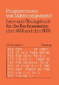 Cover-Bild zum Titel 'Lehr- und Übungsbuch für die Rechnerserien cbm 4001 und cbm 8001' von 'Gerhard Oetzmann'