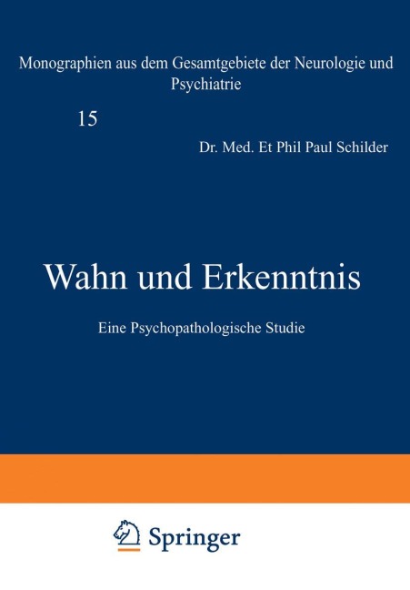 Wahn und Erkenntnis - Paul Schilder