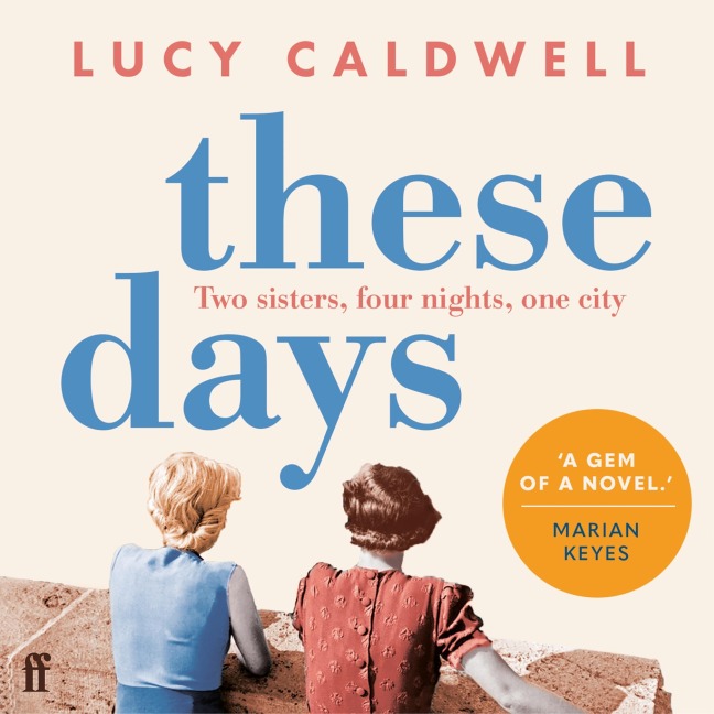 These Days - Lucy Caldwell