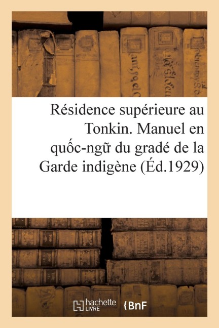 Résidence supérieure au Tonkin - Collectif