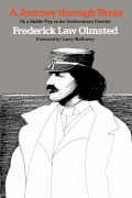 Cover-Bild zum Titel 'A Journey Through Texas; Or, a Saddle-Trip on the Southwestern Frontier' von 'Frederick Law Olmsted'