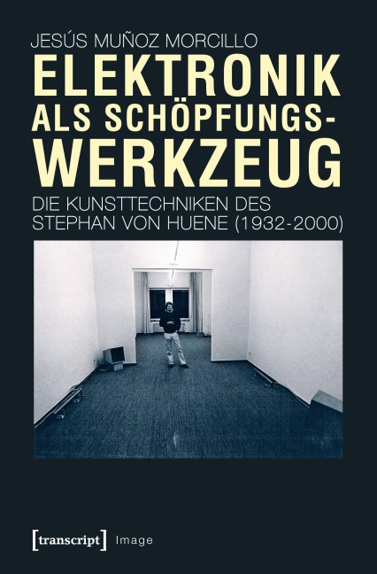 Elektronik als Schöpfungswerkzeug - Jesús Muñoz Morcillo