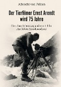 Cover-Bild zum Titel 'Der Tierfilmer Ernst Arendt wird 75 Jahre' von 'Albrecht von Peinen'