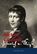 Cover-Bild zum Titel 'Michael Kohlhaas' von 'Heinrich von Kleist'