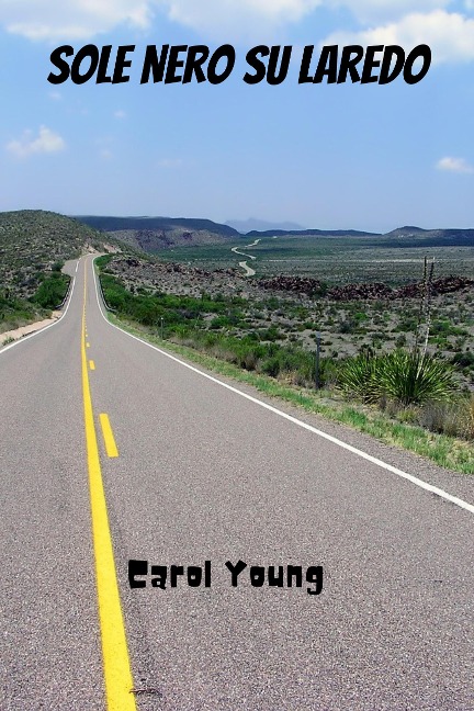 Sole Nero su Laredo - Carol Young