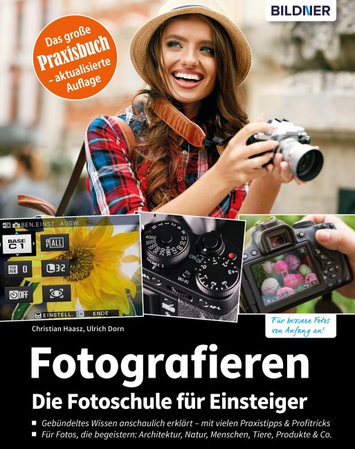 Fotografieren - Der große Kurs für Einsteiger - Christian Haasz, Ulrich Dorn
