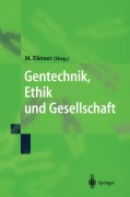 Cover-Bild zum Titel 'Gentechnik, Ethik und Gesellschaft' von ''