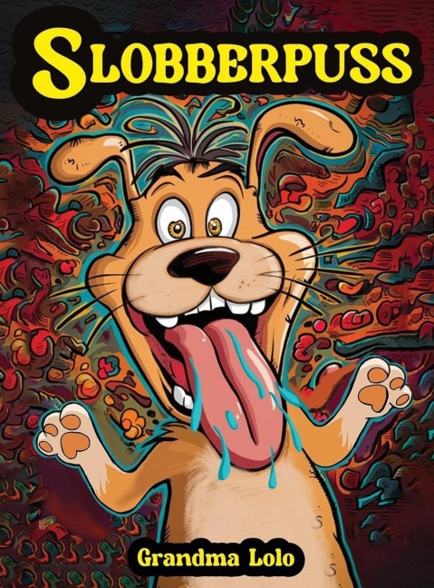 Slobberpuss - Grandma Lolo